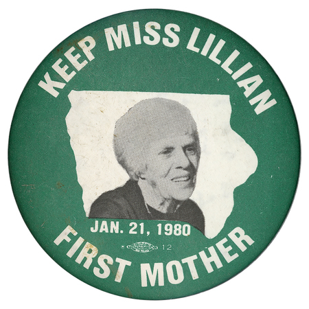 Round, green button with a black and white photograph of Lillian Carter against a white outline of the state of Iowa. White text reads "KEEP MISS LILLIAN FIRST MOTHER JAN. 21, 1980"