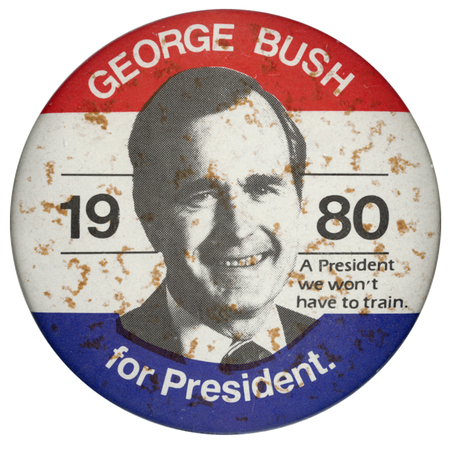 Round, red, white, and blue button with a black and white photograph of George H. W. Bush. White and black text reads "GEORGE BUSH for President. 1980 A President we won't have to train"