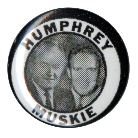 Round, black and white button with portraits of Hubert Humphrey and Edmund Muskie. Black text reads "Humphrey Muskie."