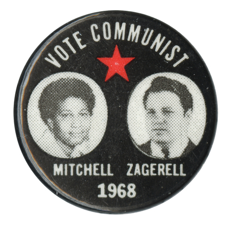 Round, black button with portraits of Charlene Mitchell and Michael Zagarell below a red star. White text reads "Vote Communist, Mitchell Zagarell 1968."