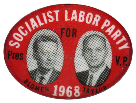 Oval, red button with black and white portraits of Henning Blomen and George Taylor. White and black text reads "Socialist Labor Party, Blomen for Pres, Taylor for V.P., 1968"