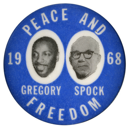 Round, blue button with portraits of Dick Gregory and Benjamin Spock with white text reading Peace and Freedom, Gregory, Spock, 1968"