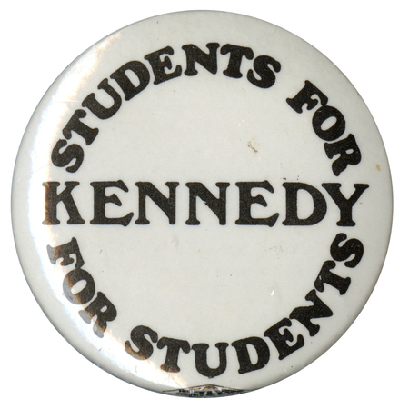 Round, white button with black text reading "Students for Kennedy, Kennedy for students."