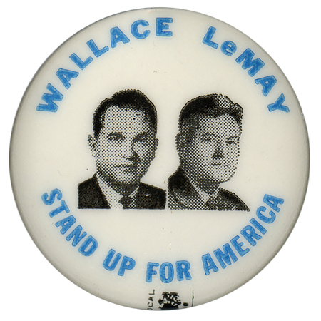 Round, white button with black and white portraits of George Wallace and Curtis LeMay. Blue text reads "Wallace LeMay, Stand Up for America."