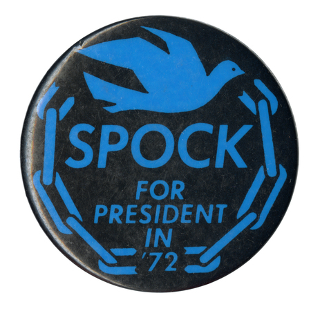 Round, black button with drawings of a blue dove and a chain. Blue text reads "Spock for president in '72."