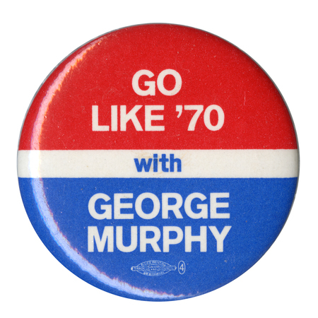 Round, red and blue button with a white band in the middle. Text reads "Go like '70 with George Murphy."