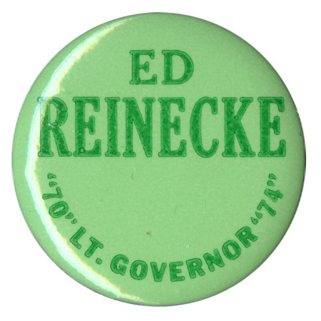Round, pale green button with darker green text reading "Ed Reinecke, "70" Lt. Governor "74""