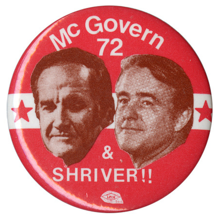 Round, red button with black and white portraits of George McGovern and Sargent Shriver against a white band with red stars. White text reads "McGovern 72 & SHRIVER!!"