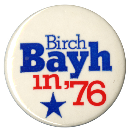 Round, white button with a large blue star and blue and red text reading "Birch Bayh in '76"