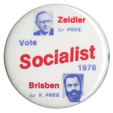 Round, white button with portraits of Frank Zeidler and J. Quinn Brisben. Blue and red text reads "Zeidler for PRES Vote Socialist Brisben for V. PRES."