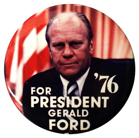 Round button with a color portrait of Gerald Ford and white text reading "FOR PRESIDENT GERALD FORD '76"