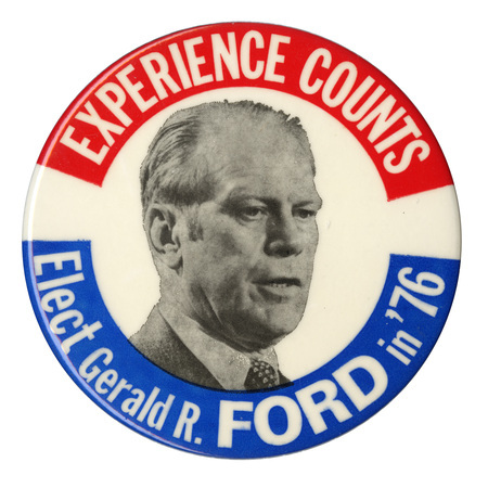 Round, white button with red and blue bands and a portrait of Gerald Ford. White text reads "EXPERIENCE COUNTS Elect Gerald R. FORD in '76"