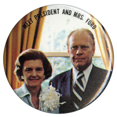Round button with a color photograph of Betty Ford and Gerald Ford. Black text reads "MEET PRESIDENT AND MRS. FORD"
