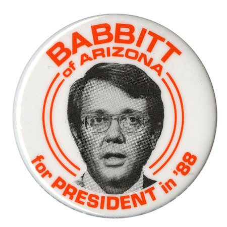 Round, white button with a black and white photograph of Bruce Babbitt. Orange text reads "BABBITT of ARIZONA for PRESIDENT in '88"