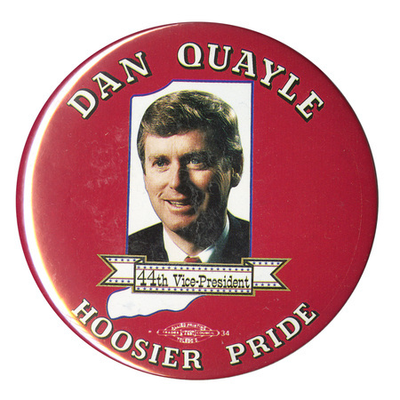 Round, red button with a color photograph of Dan Quayle. White and black text reads "DAN QUAYLE 44th Vice-President HOOSIER PRIDE"