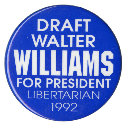 Round, blue button with white text reading "DRAFT WALTER WILLIAMS FOR PRESIDENT LIBERTARIAN 1992"
