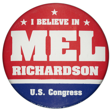 Round, red and blue button with white text reading "I BELIEVE IN MEL RICHARDSON U.S. Congress"