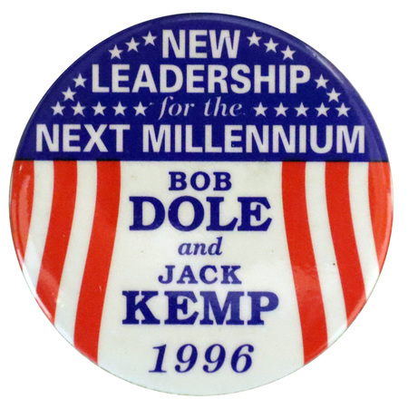 Round button with red, white, and blue stars and stripes. White and blue text reads "NEW LEADERSHIP for the NEXT MILLENNIUM. BOB DOLE and JACK KEMP 1996"