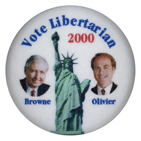 Round, white button with color photographs of Harry Browne and Art Olivier on either side of a color photograph of the Statue of Liberty. Blue and red text reads "Vote Libertarian 2000 Browne Olivier"