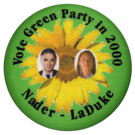 Round, green button with color photographs of Ralph Nader and Winona LaDuke against a large color photograph of a sunflower. Black text reads "Vote Green Party in 2000 Nader-LaDuke"
