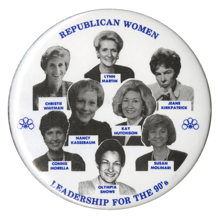 Round, white button with black and white photographs of Christie Whitman, Lynn Martin, Jeane Kirkpatrick, Nancy Kassebaum, Kay Hutchison, Connie Morella, Olympia Snowe, and Susan Molinar, each with her name below her photograph. Blue text reads "REPUBLICAN WOMEN LEADERSHIP FOR THE 90's"