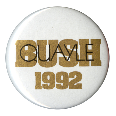 Round, white button with gold and black text reading "BUSH QUAYLE 1992"
