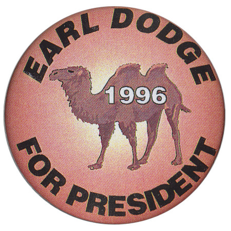 Round, orange button with a color drawing of a camel in the center. Black and white text reads "EARL DODGE FOR PRESIDENT 1996"
