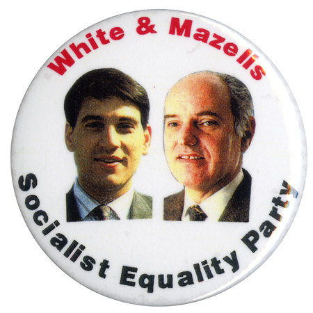Round, white button with color photographs of Jerry White and Fred Mazelis. Red and black text reads "White & Mazelis Socialist Equality Party"