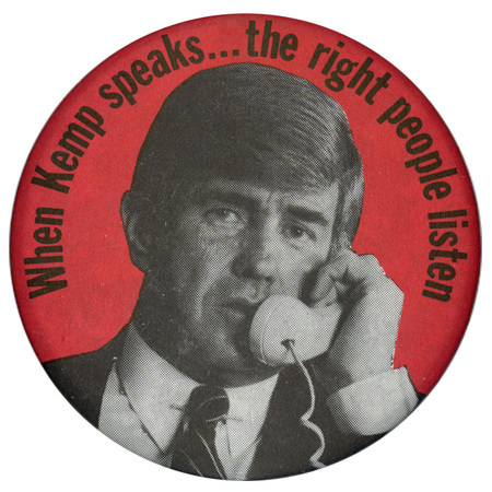 Round, red button with a black and white photograph of Jack Kemp. Black text reads "When Kemp speaks...the right people listen"
