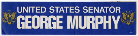 Rectangular, blue bumper sticker with gold eagle illustrations and white text reading "UNITED STATES SENATOR GEORGE MURPHY"