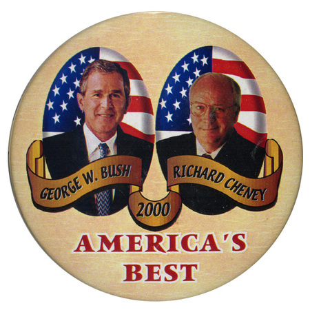 Round, yellow button with color photographs of George W. Bush and Dick Cheney against red, white, and blue flags. Black and red text reads "GEORGE W. BUSH 2000 RICHARD CHENEY AMERICA'S BEST"