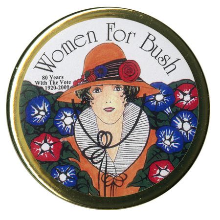Round button with a gold border and a color illustration of a woman in a bush with flowers. Black text reads "Women For Bush 80 Years With The Vote 1920-2000"