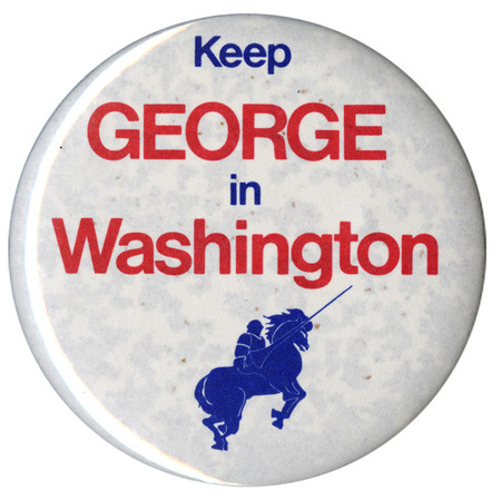 Round, white button with a blue illustration of a knight holding a lance while riding a horse. Blue and red text reads "Keep GEORGE in Washington". The words "GEORGE" and "Washington" are highlighted in red.