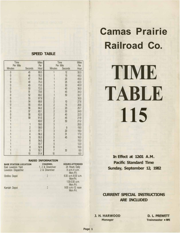 Camas Prairie Railroad Co. TIME TABLE 115 In Effect at 12:01 A.M. Pacific Standard Time Sunday, September 12, 1982. Current special instruction are included J. H. Harwood Manager, D. L. Prewett Trainmaster RFE. 9 pages.
