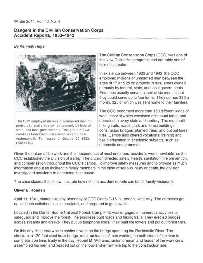 An article describing a brief history of the CCC and the work that the men performed. Mostly the article consists of several narratives of injured (fatally or non-fatally) CCC men and the reports filed about them. The article concludes with a persuasive argument of the value of the accident records for researchers.