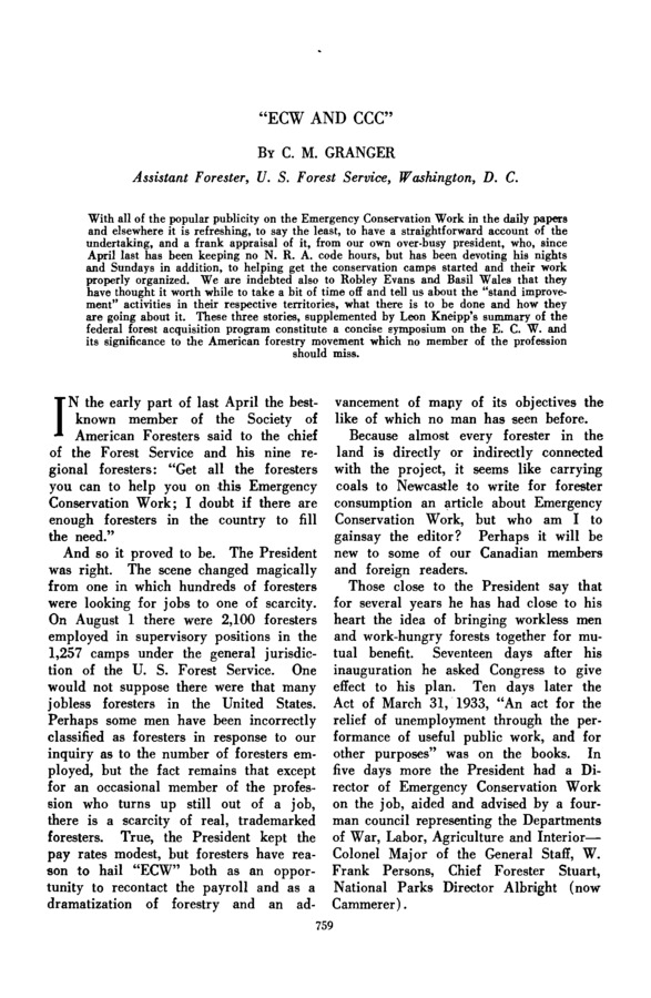 An article written summarizing how the CCC has affected the Forests and Forest Service. It was written after the first enrollment period in 1933 and before the second period of enrollment began in 1934. It gives details of what projects could and could not be worked on by the enrollees under the Emergency Conservation Work Act.