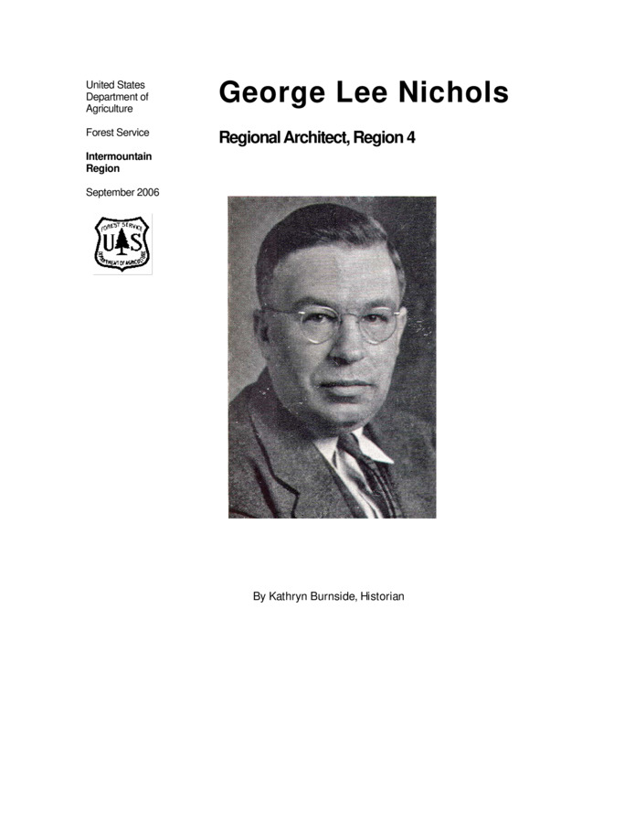A biography and history of work done by George Lee Nichols for the Forest Service during his career as regional architect.