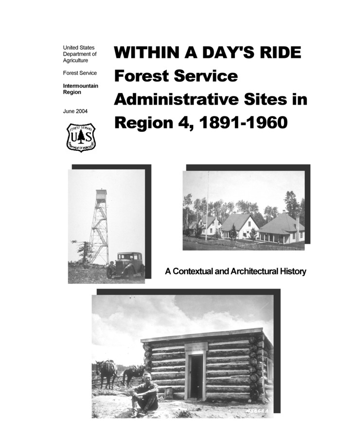An overview of the Intermountain Region (Region 4) of the USDA forest Service to identify and evaluate the historic administrative facilities in compliance with the National Historic Preservation Act. This includes regional historic context statements and photographs of the locations.