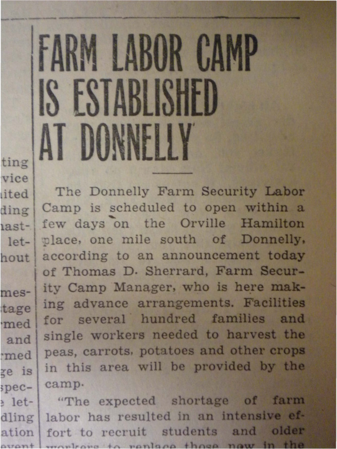 Article announcing the opening of the new Donnelly Farm Security Labor Camp just south of Donnelly, the new camp features several amenities to make it livable.
