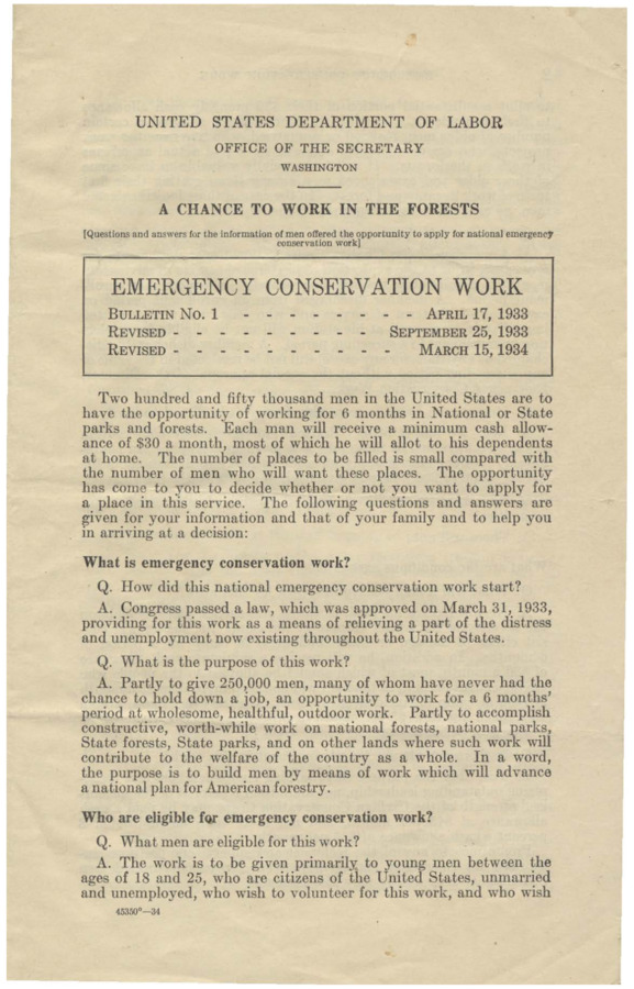 A recruitment booklet for CCC enrollees, revised March 15, 1934. The booklet responds to many frequently asked questions regarding the type of work, the eligibility of someone to do the work, the expectations of the workers, and the application process.