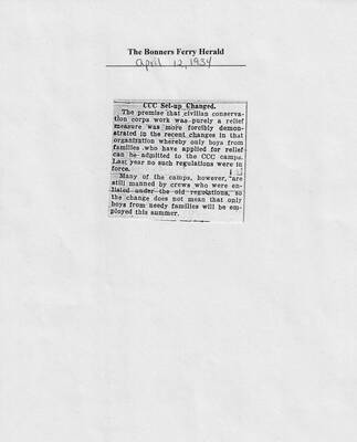 Bonners Ferry Herald article of april 12, 1934, stating that with policy changes, only men whose families have applied for relief can be admitted to the CCC, and noting that camps in the area have crews who were admitted without the regulation will still be working in summer camps.