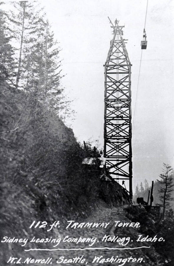 112 ft. Tramway Tower. Sidney Leasing Company. Kellogg, Idaho.