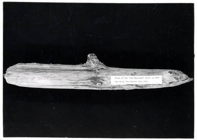 Stockade erected during Nez Perce war within Moscow, 1877. Dug up by Irv Collins July 1921 and presented by him on June 9, 1940