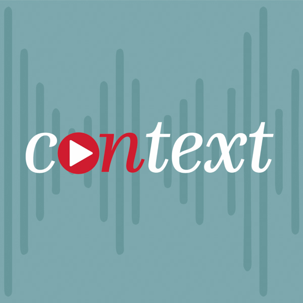 Presented by the Idaho Humanities Council, Context is our way of connecting you to experts, scholars, and ideas. Our goal is to help provide context on topics, both fun and serious, which shape the world we live in. We hope to strike the spark on your sense of exploration and discovery as you listen.