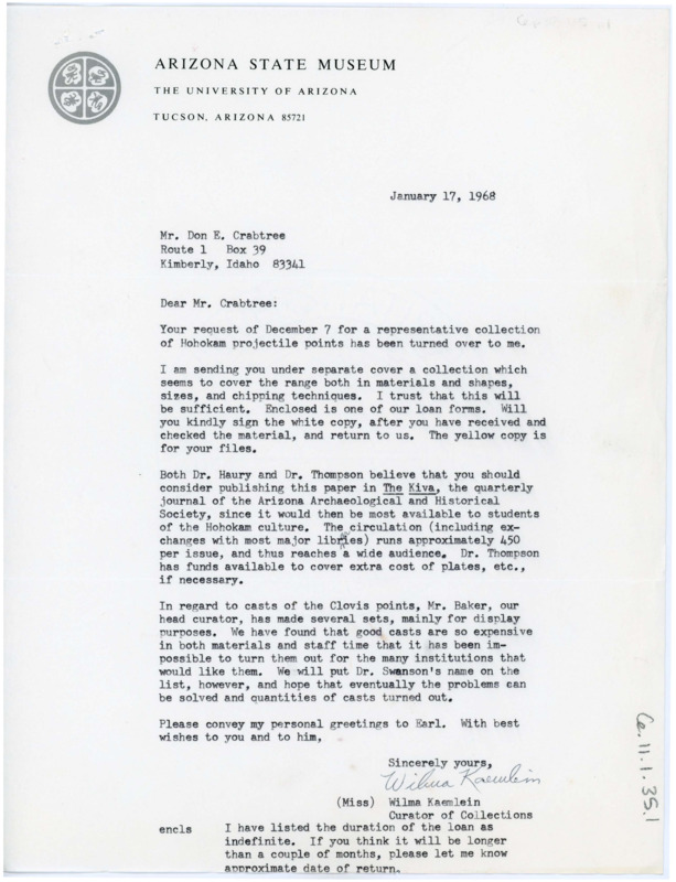 Letter discussing the loan of Hohokam points from the Arizona State Museum. Kaemlein gives instructions on the loan and suggests publishing Crabtree's Hohokam point paper in the Kiva Journal. She discusses Clovis point loans. Includes a loan slip.