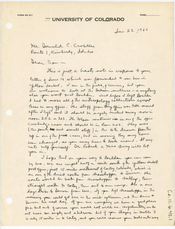 Letter informing Crabtree that Wheat will not be in Boulder when Crabtree visits. He explains the project he is working on in the field and gives Crabtree notes on the Folsom material.