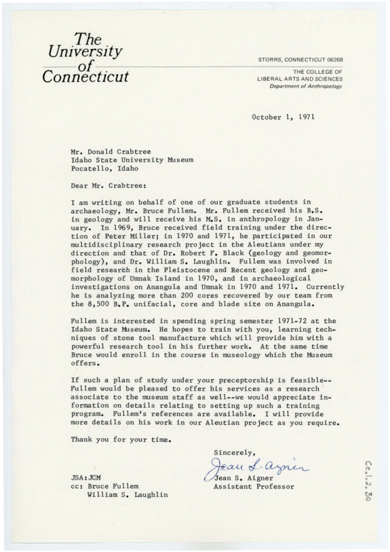 Typewritten letter from Jean Aigne where she wrote to Crabtree to recommend a student who wants to study under Crabtree: Bruce Fullem. She detailed his qualifications and suggested that he trains under Crabtree while working and studying through the Idaho State University Museum.