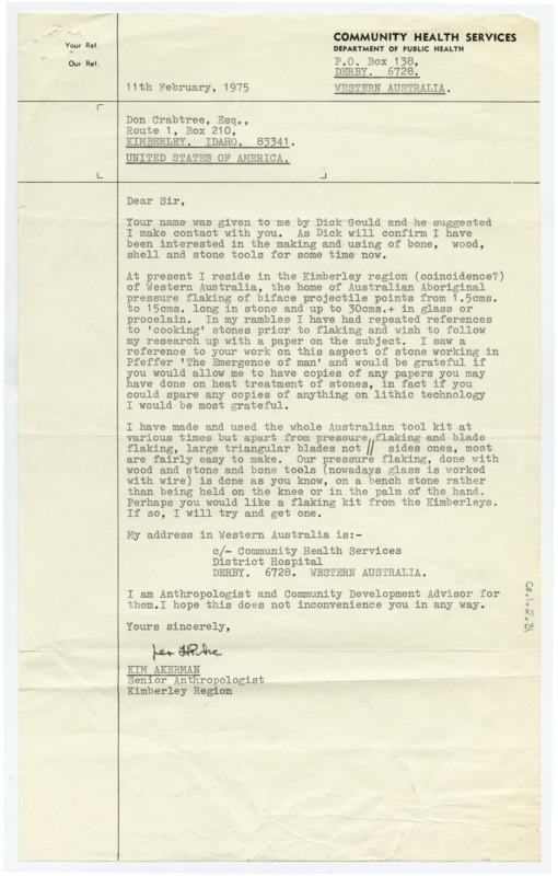 Typewritten letter from Kim Akerman to Donald Crabtree asking him for more information regarding lithic technology and heat treatment of artifacts. He also requested some tools for flintknapping and offered to send Crabtree a kit from Australia.