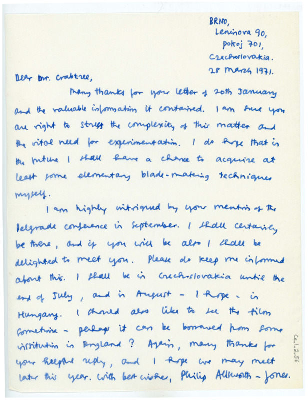 Handwritten letter from Philip Allsworth-Jones to Donald Crabtree to thank Crabtree for answering his previous questions. He was hoping to begin practicing blade making techniques. He mentioned that he would also be attending the Belgrade Conference and he hoped to see Crabtree there. He was hoping to be in Hungary by August.