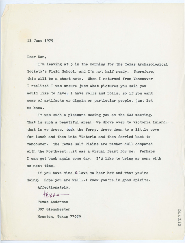 Typewritten letter from Texas Anderson where she wrote to Crabtree to ask which photos of hers that he wanted her to send him. She also noted that it was nice to see him at the SAA meeting. She hoped that Don was well and wanted to know what he was doing.